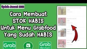 'Cara Atur Menu Stok Habis Grabfood Di Grab Merchant || Tutorial Grabfood Penjual'