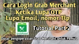 'Cara Login Grabfood Merchant saat lupa password, email, dan OTP || Metode login dengan Sosial Media'