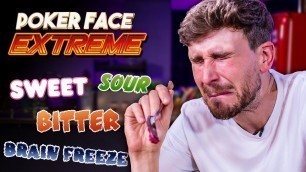 'POKER FACE \"Extreme Flavours\" FOOD CHALLENGE | Sorted Food'