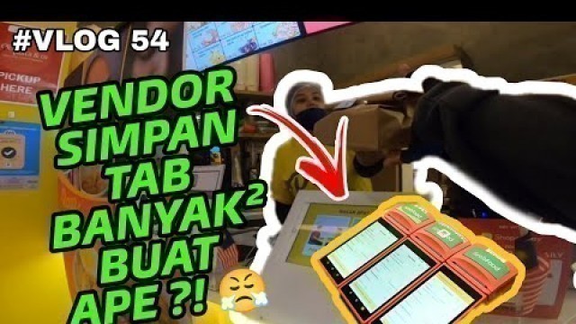 'GRAB FOOD | VENDOR SIMPAN TAB BANYAK BANYAK BUAT APA ?! 