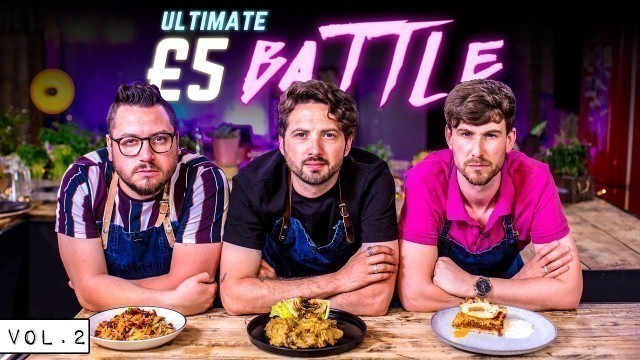 'ULTIMATE £5 BUDGET COOKING BATTLE!! Vol.2 | Sorted Food'