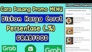 'Cara Pasang Promo Menu Harga Coret Diskon Persentase Grabfood || Diskon Menu Persentase Harga Coret'