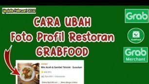 'Cara Ganti Foto Profil Restoran Grabfood || Foto Banner GRABFOOD || Tutorial GRABFOOD Penjual'