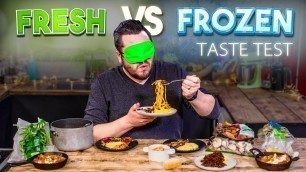 'Blind Tasting FRESH vs FROZEN Ingredients | Where Best to Spend Your Money? | SORTEDfood'