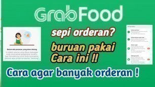 'CARA DAPAT ORDERAN BANYAK !! | BANYAK ORDERAN DI GRAB MERCHANT,agar orderan grabfood gacor'