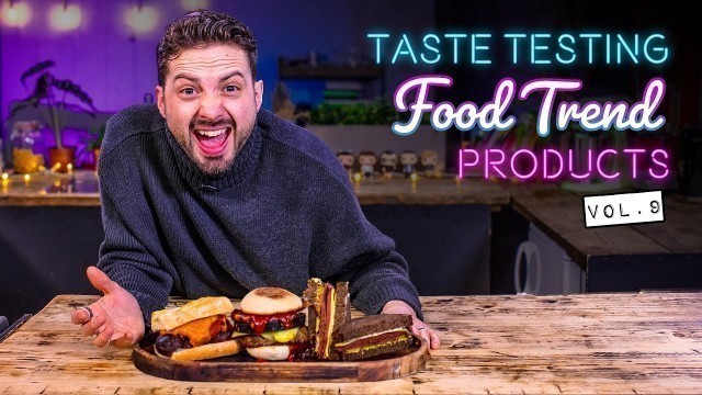 'Taste Testing the Latest Food Trend Products Vol. 9 (TAKE 2!!) | SORTEDfood'