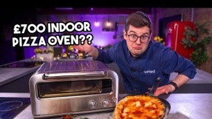 'Chef Tests a £700+ INDOOR PIZZA OVEN | Sorted Food'