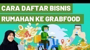 'TERBARU! CARA DAFTAR GRABFOOD MERCHANT 2022 UNTUK BISNIS KULINER RUMAHAN WARUNG STREETFOOD KAKI LIMA'