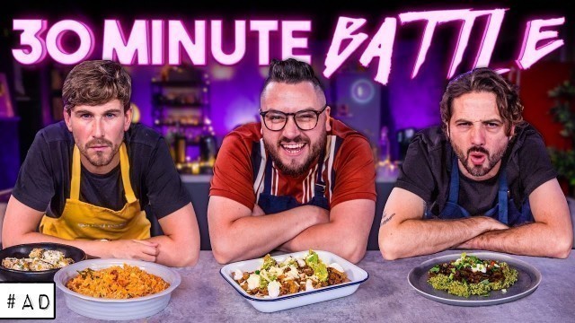 'THE ULTIMATE 30 MINUTE COOKING BATTLE | Sorted Food'