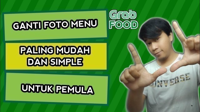 'Cara Mengganti Foto Menu di Grab Merchant - Tutorial Grab Merchant'