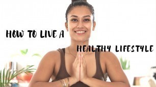 'HOW TO LIVE A HEALTHY LIFESTYLE | INDIAN FEMALE FITNESS | YOGASINI'