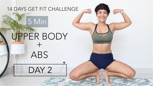 '5 Min Upper Body + Abs | DAY 2 | 14 Days Get Fit Challenge | Indian Female Fitness | Yogasini'