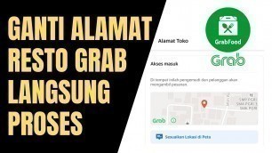 'Cara Ganti Alamat Resto di Grabfood Terbaru 2022 | Rubah Alamat Resto Grabfood Merchant'