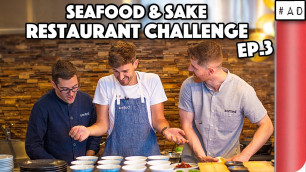 'SEAFOOD AND SAKE RESTAURANT CHALLENGE - THE FINALE!!! (EP. 3/3) | SORTEDfood'