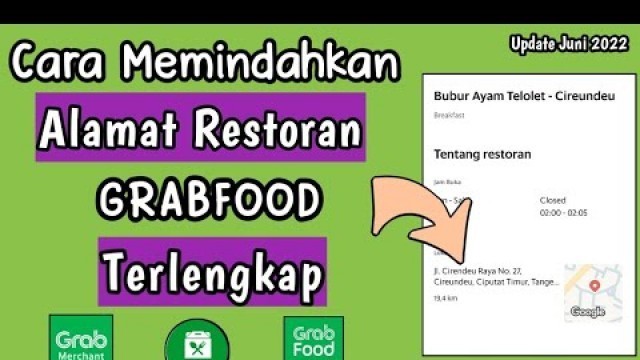 'Cara Pindah Alamat Grab Merchant || Cara Mengubah Alamat Grabfood 2022'