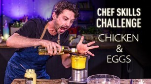 'Ultimate CHEF SKILLS Challenge: CHICKEN & EGGS | Sorted Food'