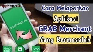 'Aplikasi Grab Merchant Error || Cara Memperbaiki Aplikasi Grab Merchant Bermasalah'