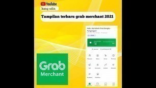 'Tampilan terbaru aplikasi grab merchant / grab food.'