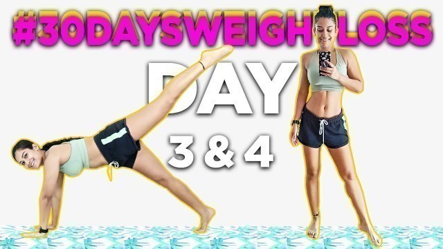 'DAY 3&4 | 30 Days Weight Loss | INDIAN DIET CHART| Indian Female Fitness #30daysweightlosschallenge'