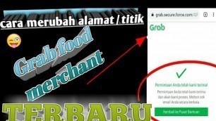 'cara merubah alamat titik di grabfood merchant terbaru'