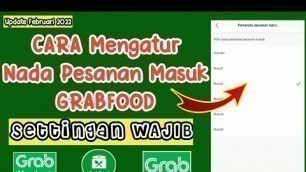 'Cara Mengatur Nada Dering GRABFOOD || Tutorial Grabfood Penjual'