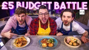 'ULTIMATE £5 BUDGET COOKING BATTLE | 30 Minutes, 4 Portions, £5 Budget'