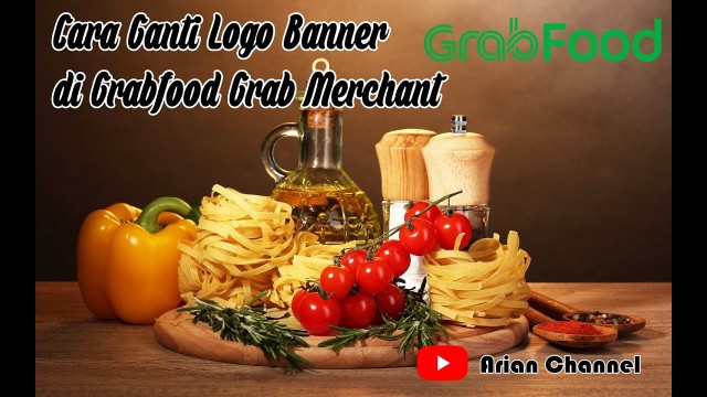 'Cara Ganti Mengganti Logo Banner Di (Grabfood Grab Merchant)'