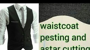 'waistcoat pesting and astar cutting'