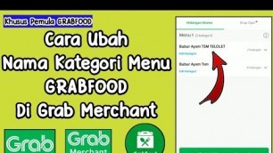 'Cara Ubah Nama Kategori Menu Grabfood Di Grab Merchant || Tutorial Grabfood Penjual'