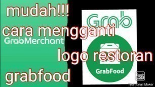 'Cara merubah banner grabfood,grabfood merchant'