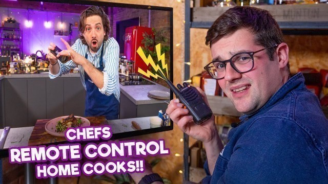 'Chefs REMOTE CONTROL Home Cooks!! | Sorted Food'