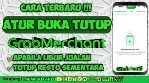 'Terbaru 2022! cara mengatur buka tutup grab merchant apabila libur jualan tanpa ribet | grabfood'