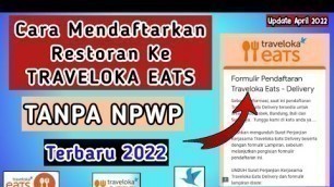 'Cara Daftar Traveloka Eats 2022 || Tutorial Cara Daftar Traveloka Food Merchant 2022'