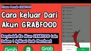 'Cara Keluar Dari Akun Grabfood || Cara Pindah Ke Akun Grabfood Lain dalam 1 Aplikasi'