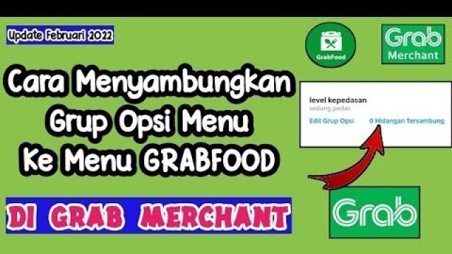 'Cara Menyambungkan Grup Opsi Ke Menu GRABFOOD Di Grab Merchant || Tutorial Grabfood Penjual'