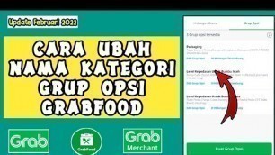 'Cara Ubah Nama Kategori Grup Opsi GRABFOOD Di Grab Merchant || Tutorial Grabfood Penjual'