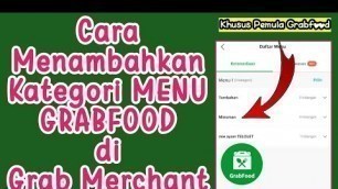 'Cara Menambahkan Kategori Baru Grabfood Di Grab Merchant'