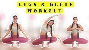 'LEGS & GLUTE WORKOUT | AT HOME | INDIAN FEMALE FITNESS | YOGASINI'