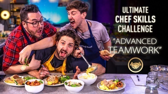 '“ADVANCED TEAMWORK!!” Chef Skills Challenge | Sorted Food'