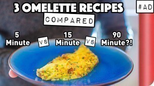 '3 Omelette Recipes COMPARED'