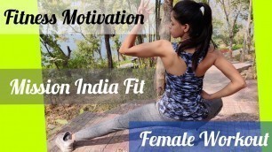 'Be Fit -True Motivation For Female Fitness |The Women Empowerment Spirit |Fitness Goal of India'