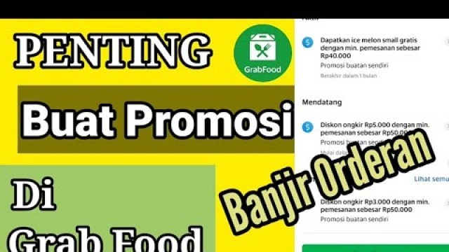 'Banjir Orderan || Bikin PROMOSI Menarik Diaplikasi Grabfood Merchant Terbaru'