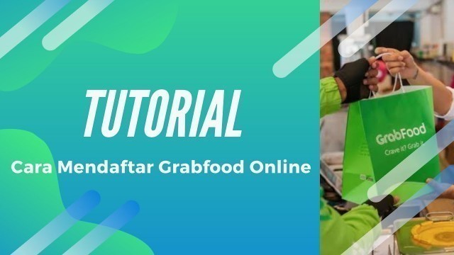 'CARA MENDAFTAR GRABFOOD ONLINE - LANGSUNG JUALAN || TUTORIAL || GRABFOOD MERCHANT'