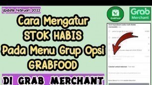 'Cara Mengatur Stok Habis Grup Opsi GRABFOOD Di Grab Merchant || Tutorial Grabfood Penjual'