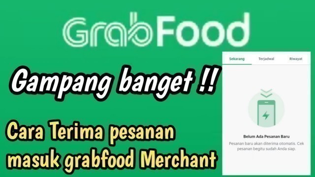 'cara terima pesanan di grab merchant'