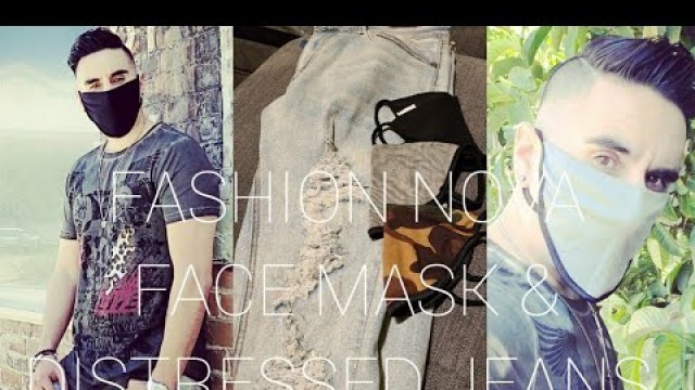 'Fashion Nova Distressed Jeans & Face Mask Review'