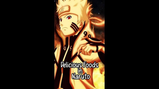 'Naruto | Delicious Foods  #shorts'