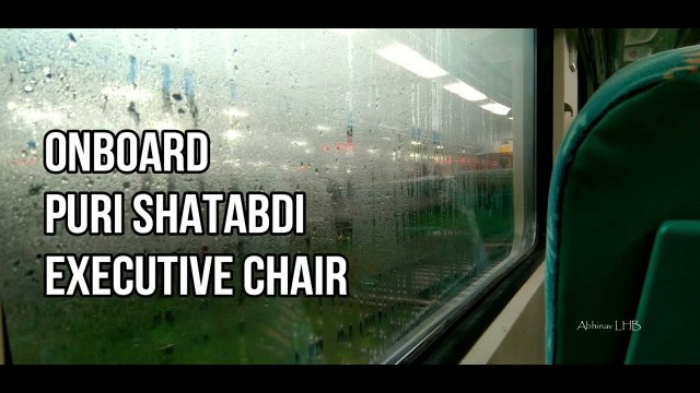 'Puri - Howrah SHATABDI : EXECUTIVE CHAIR CAR (First AC) Full Journey + Food Service + Swarn Upgrade'