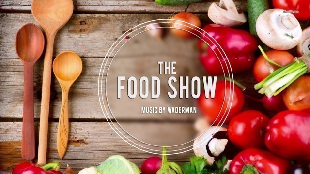 'Premium background music for Cooking Shows and Videos - Food Show Kochshow Music'