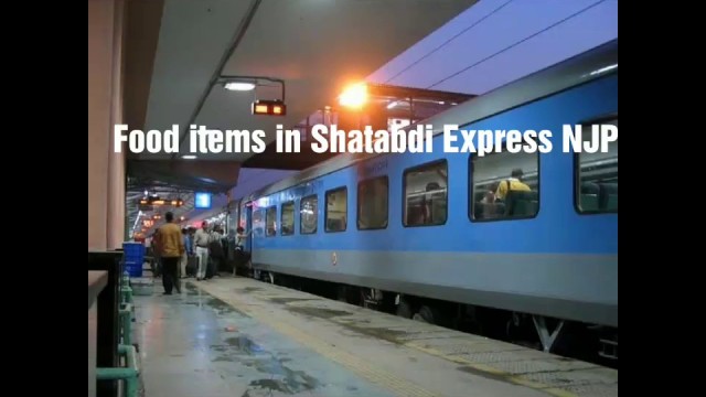 'NJP Howrah Shatabdi express Food items'